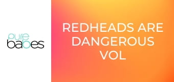 Redheads Are Dangerous Vol 4 E347