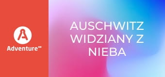 Auschwitz widziany z nieba S1E1