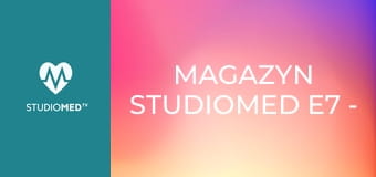 Magazyn Studiomed E7 - Tętniaki aorty brzusznej