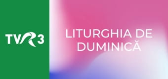 Liturghia de Duminică