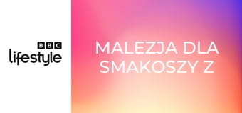 Malezja dla smakoszy z Justine Schofield S1E3