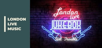LONDON LIVE - Jukebox - Girl Trouble
