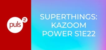 Superthings: Kazoom Power S1E22 - Przejmijmy energię