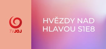 Hvězdy nad hlavou S1E8 - Sťahovanie