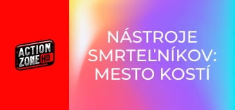 Nástroje smrteľníkov: Mesto kostí