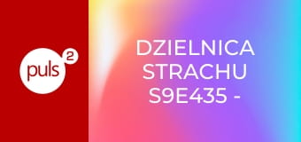 Dzielnica strachu S9E435 - Jasnowidzka