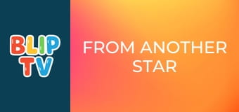 From another Star From another Star