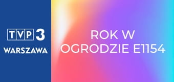 Rok w ogrodzie E1154