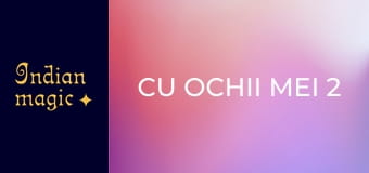 Cu ochii mei 2