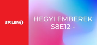 Hegyi emberek S8E12 - A buszmegállós bandita