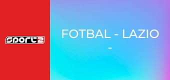 Fotbal - Lazio - Atalanta