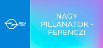 Nagy pillanatok - Ferenczi György és az 1-ső Pesti Rackák