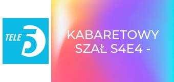 Kabaretowy szał S4E4 - Kabaret Smile