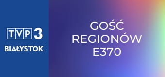 Gość regionów E370