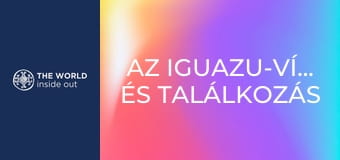 Az Iguazu-vízesés és találkozás a törpékkel. Brazília.