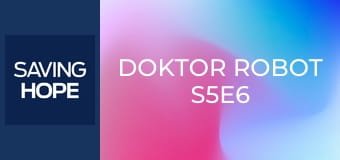 Doktor Robot S5E6