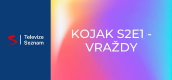 Kojak S2E1 - Vraždy v Čínské čtvrti 1. část