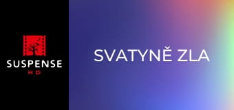 Svatyně zla Svatyně zla