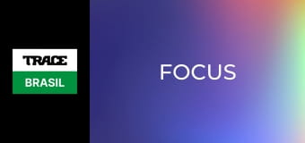 Focus