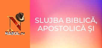Slujba biblică, apostolică şi profetică