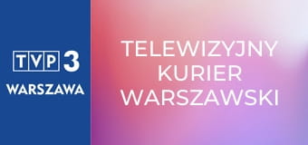 Telewizyjny Kurier Warszawski