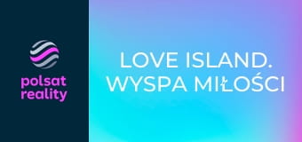 Love Island. Wyspa miłości S8E15