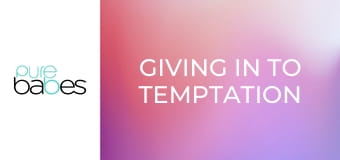 Giving In To Temptation E217