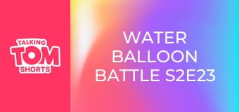 Water Balloon Battle S2E23
