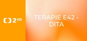 Terapie E42 - Dita – týden devátý