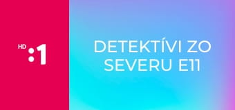 Detektívi zo severu E11 - Vôňa smrti