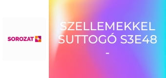 Szellemekkel suttogó S3E48 - Nincs menedék