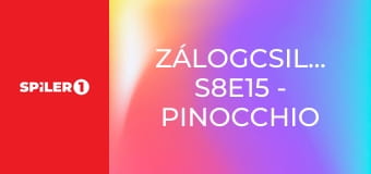 Zálogcsillagok S8E15 - Pinocchio