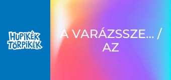 A varázsszemüveg / Az álmodozó rémálma