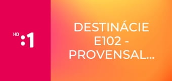 Destinácie E102 - Provensalsko: Cezanne a jeho najkrajšie múzeum