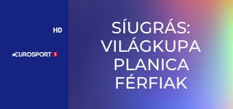 Síugrás: Világkupa Planica férfiak - HS240