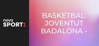 Basketbal: Joventut Badalona - FIT/One Wurzburg Baskets