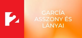 García asszony és lányai E41 - Bepótolni az elvesztegetett időt