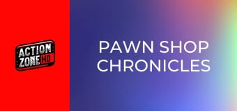 Pawn Shop Chronicles