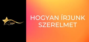 Hogyan írjunk szerelmet