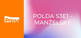 Polda S3E1 - Manželský trojúhelník