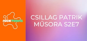Csillag Patrik műsora S2E7 - Szutykos bakancslista / A nagy baba Csillag Patrik műsora S2E7 - Szutykos bakancslista / A nagy baba