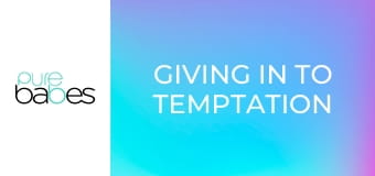 Giving In To Temptation E217