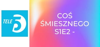 Coś śmiesznego S1E2 - Kabaret Moralnego Niepokoju