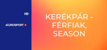 Kerékpár - Férfiak, Season Review