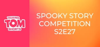 Spooky Story Competition S2E27