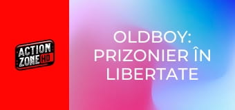Oldboy: Prizonier în libertate