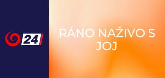 Ráno naživo s JOJ 24