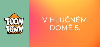 V hlučném domě 5. série, 20. díl