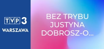 Bez trybu Justyna Dobrosz-Oracz E82