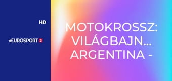 Motokrossz: Világbajnokság Argentina - Mxgp 2. Futam
